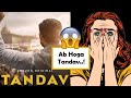 Tandav - Official Trailer Review | Saif Ali Khan, Dimple Kapadia, Sunil Grover | Common Entertainer