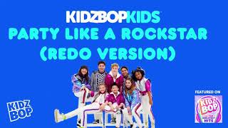KIDZ BOP Kids- Party Like A Rockstar (Redo Version) (Pseudo Video) [KIDZBOP ALL-TIME GREATEST HITS]