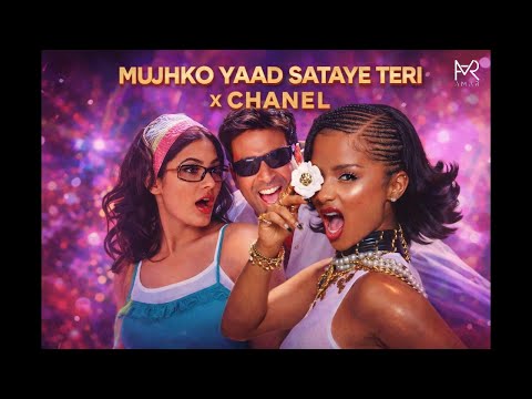 Mujhko Yaad Sataye Teri X Chanel - ( Amar Mashup )