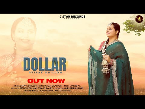 Dollar | Deepak Dhillon | Starboy X | Aman Bilaspuri | Latest Punjabi Song 2024 | 7Star Records
