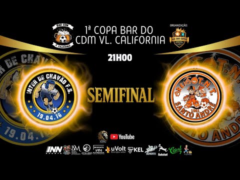 INTER DE CHAVÃO vs AREIÃO TNT | 1ª COPA BAR CDM VILA CALIFORNIA - SEMIFINAL