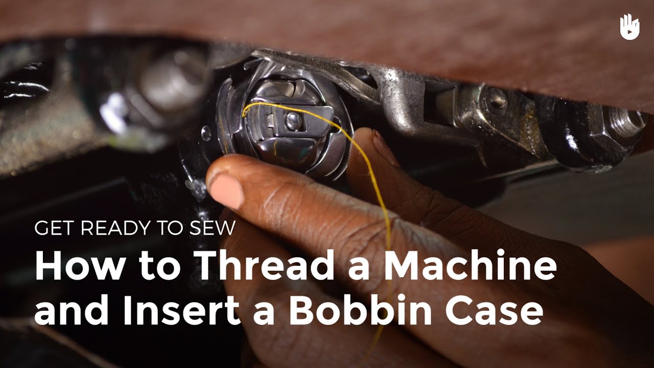 Threading the machine & inserting the bobbin case Sewing Machine