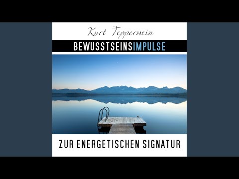 Bewusstseinsimpulse zur energetischen Signatur