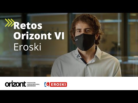 Retos Orizont VI - Eroski 🔬