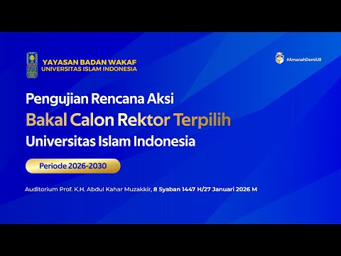 Pengujian Rencana Aksi Bakal Calon Rektor Terpilih Universitas Islam Indonesia Periode 2026-2030