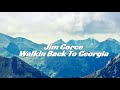 Jim Croce - Walkin' Back To Georgia (Lyrics)