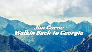Jim Croce - Walkin' Back To Georgia (Lyrics)