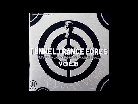 Tunnel Trance Force Vol. 8 CD 1