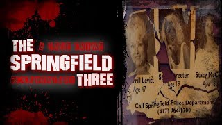 The Springfield Three | True Crime Documentary | Cold Case Files | Missing Persons Case | Unsolved