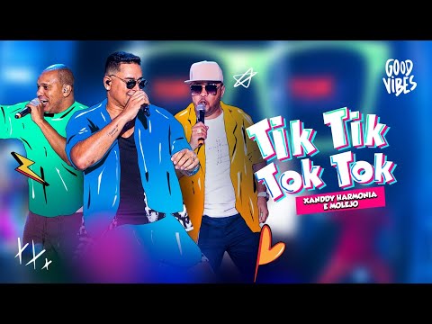 Xanddy Harmonia e Molejo - Tik Tik Tok Tok