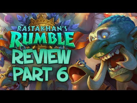 RASTAKHAN'S RUMBLE REVIEW - Part 6! | Card Review | Hearthstone
