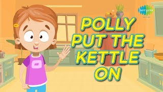 Polly Put The Kettle On | Popular Nursery Rhyme &amp; Kids Song | Saregama Kids