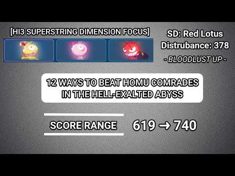 [HI3 SEA] 12 WAYS TO BEAT HOMU COMRADES IN THE HELL-EX ABYSS (SD:RL - D378 - Bloodlust↑ - 619~740)