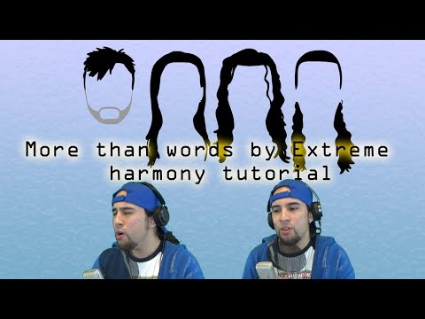 More than words by Extreme Harmony tutorial Album version