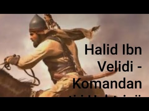 Halid Ibn Velidi (Khalid Ibn Waleed) - how he went to the enemy while all were asleep!
