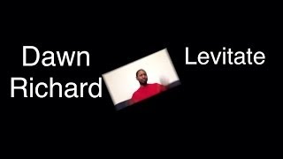 Dawn Richard - Levitate Review