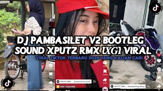 Download lagu DJ PAMBASILET V2 BOOTLEG SOUND XPUTZ RMX [𝑿𝑮] LATEST VIRAL TIK TOK 2026 !!! mp3