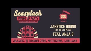Jahstice sound feat. Anja G @ Channel Zero, Dub Lab 2017 (Seasplash festival warm up party)