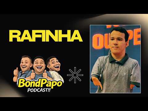 Rafinha no Podcast BondPapo🎙️