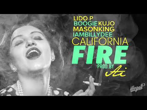 Producer Ai Presents “California Fire” ft. Kujo, Lido P, Mason King, IamBillyDee, Boogie Prod. by Ai