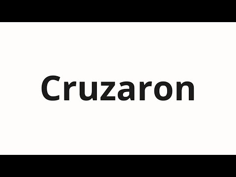 How to pronounce Cruzaron
