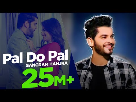 Pal Do Pal | Sangram Hanjra | Sara Gurpal  Latest Punjabi Song | Japas Music