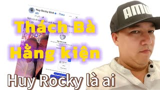 Lawyer Huy Rocky, Nam Quan's friend, challenged Ms. Hang to sue him.