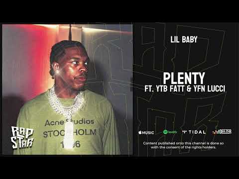 Lil Baby — "Plenty" Ft. YTB Fatt & YFN Lucci