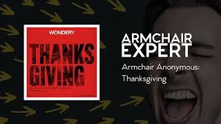 Armchair Anonymous: Thanksgiving | Armchair Expert with Dax Shepard
