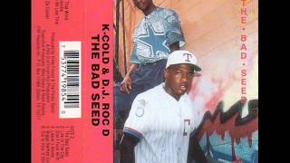 N-E-FEK K-COLD & DJ ROC D - THE BAD SEED DALLAS 1992