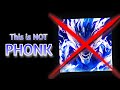 Why Phonk Isn T Phonk Anymore