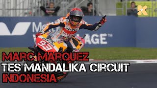 Download lagu MARC MARQUEZ UJI COBA SIRKUIT MANDALIKA INDONESIA MOTOGP 2022 mp3