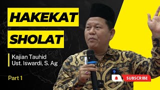 Download lagu Hakekat Sholat - Kajian Tauhid | Ust. Iswardi, S. Ag (Part 1/3) mp3