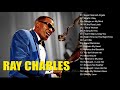 The Very Best Of Ray Charles Ray Charles Greatest Hits Full Album