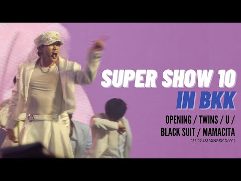 251129 Super show 10 in bangkok day1 : opening / Twins / U / Black suit / Mamacita