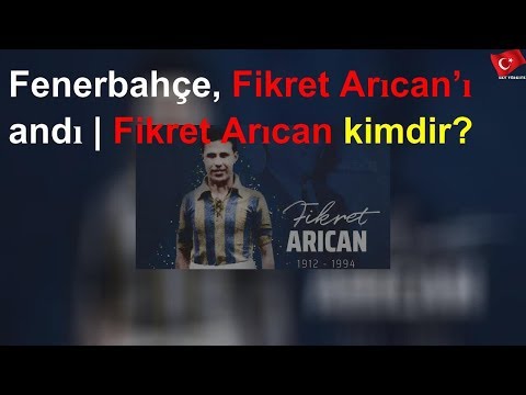 Fenerbahçe, Fikret Arıcan’ı andı | Fikret Arıcan kimdir?