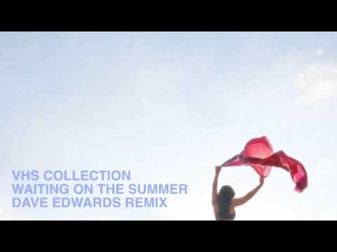 Video thumbnail for Waiting on the Summer (Dave Edwards Remix)