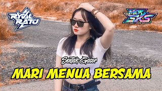 Download lagu PARTY SENTAK MARI MENUA BERSAMA 🌴 REMIX!!! [ MOKE SKS X RYVAL RATU ] mp3