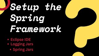 Download the video "How to setup the Spring Framework? | Install Eclipse IDE|Logging Jars|Spring Jars|@BeingAProgrammer"