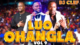 LATEST LUO OHANGLA VIDEO MIX 2024 VOL 9 - DEEJAY C