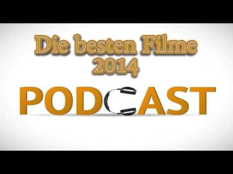 Die besten Filme 2014 [Podcast]