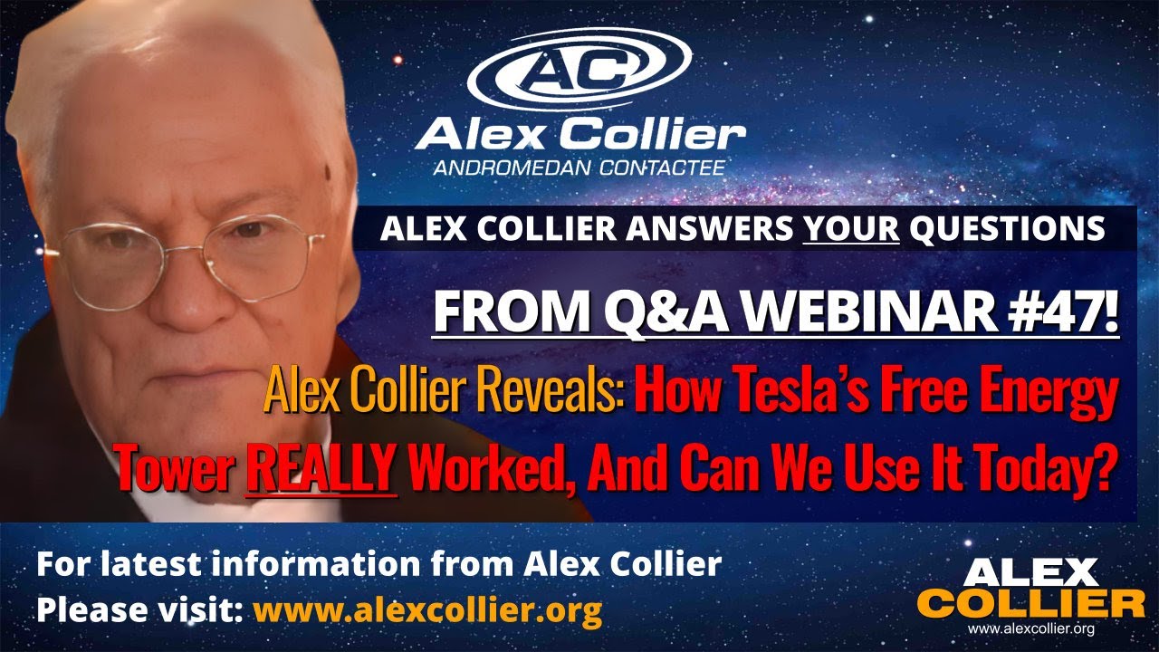 Alex Collier Reveals: How Tesla’s Free Energy Tower REALLY Worked, And Can We Use It Today?