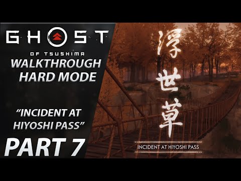 Ghost of Tsushima | Gameplay Walkthrough | HARD | Part 7 "Incident at Hiyoshi Pass"