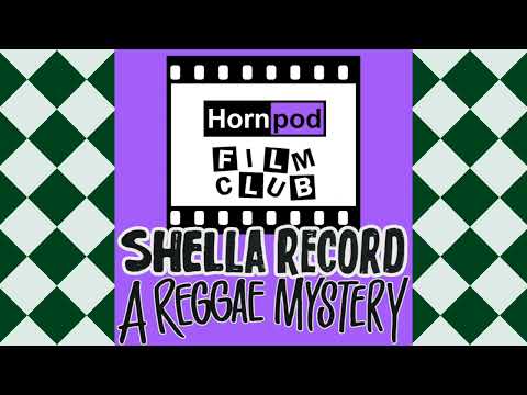 Hornpod Film Club 03   Shella Record