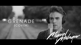 Grenade - Bruno Mars (Miguel Málagar Cover en Español)