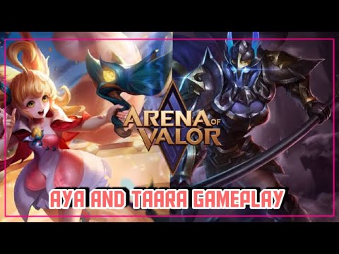 is Aya X Taara still a viable combo? 🤔 | ARENA OF VALOR GAMEPLAY 2022