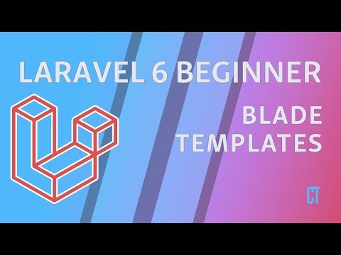 Laravel 6 Beginner e6 Blade Templates