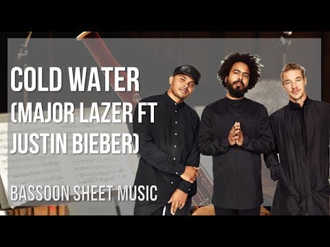 Bassoon Sheet Music: How to play Cold Water by Major Lazer ft Justin Bieber