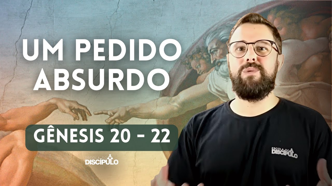 O Sacrifício de Isaque | Gênesis 20 - 22