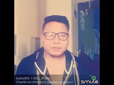 Charile ta chadera gaigayo gaigayo_Subedi & Shami...